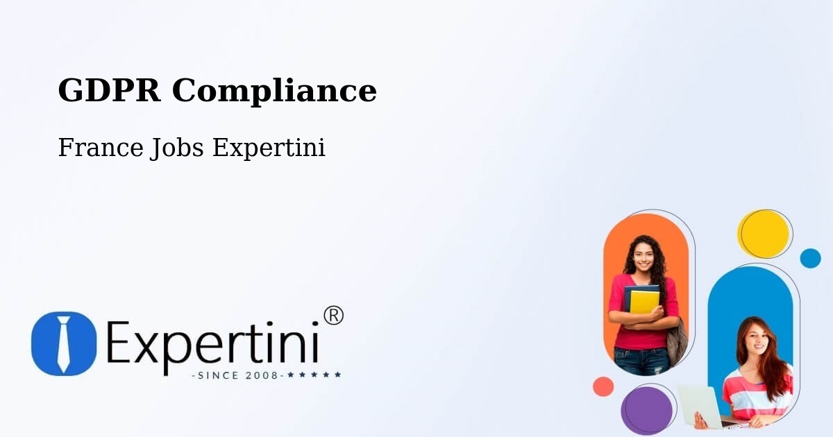 EU GDPR Compliance Statement – Orvault - France Jobs Expertini