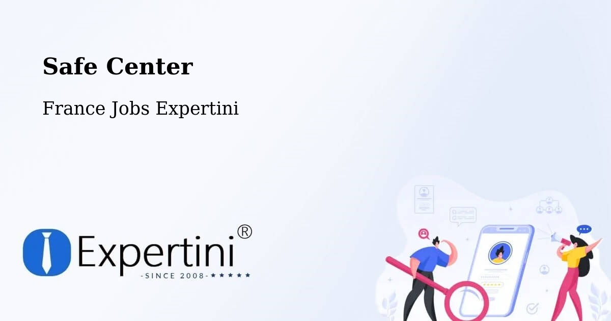 Safety Center – Orvault - France Jobs Expertini
